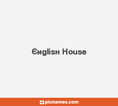 English House